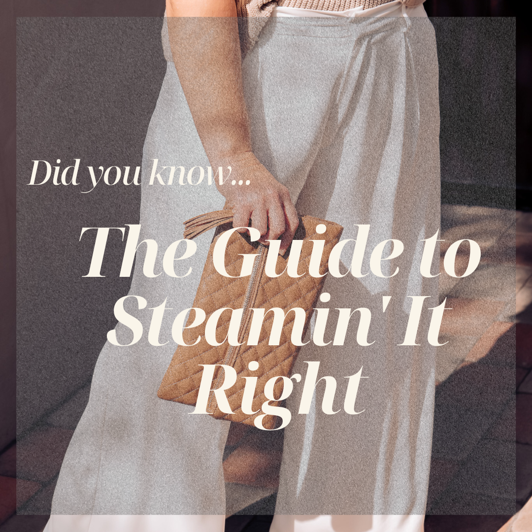 DID YOU KNOW:  STEAM LIKE YOU MEAN IT... THE GUIDE TO STEAMIN' IT RIGHT