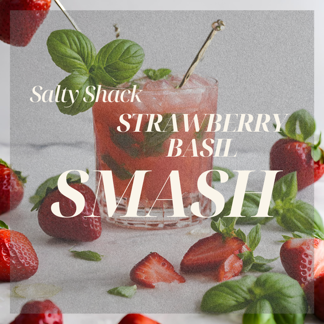 SALTY SHACK- STRAWBERRY BASIL SMASH